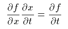 df/dx dx/dt = df/dt